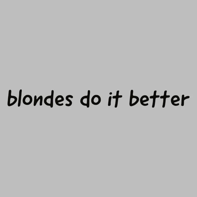 blondes do it better