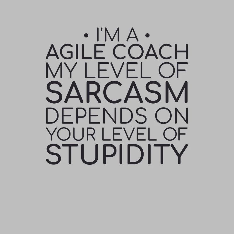 « Agile Coach Sarcasm | Agile »