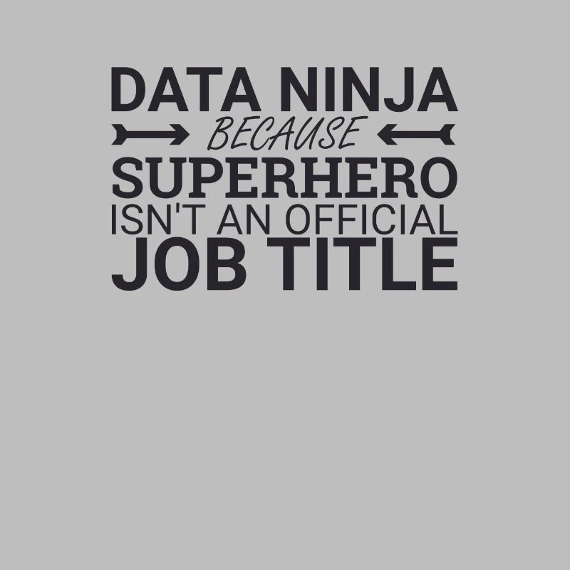 "Data Ninja Superhero | Data Science"