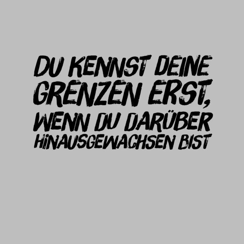 die eigenen Grenzen