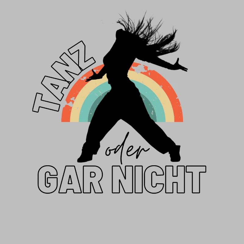 TANZ oder gar nicht Sprüche Motivationssprüche