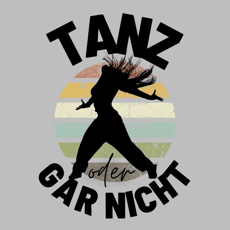 Tanz oder gar nicht Motivation Sprüche