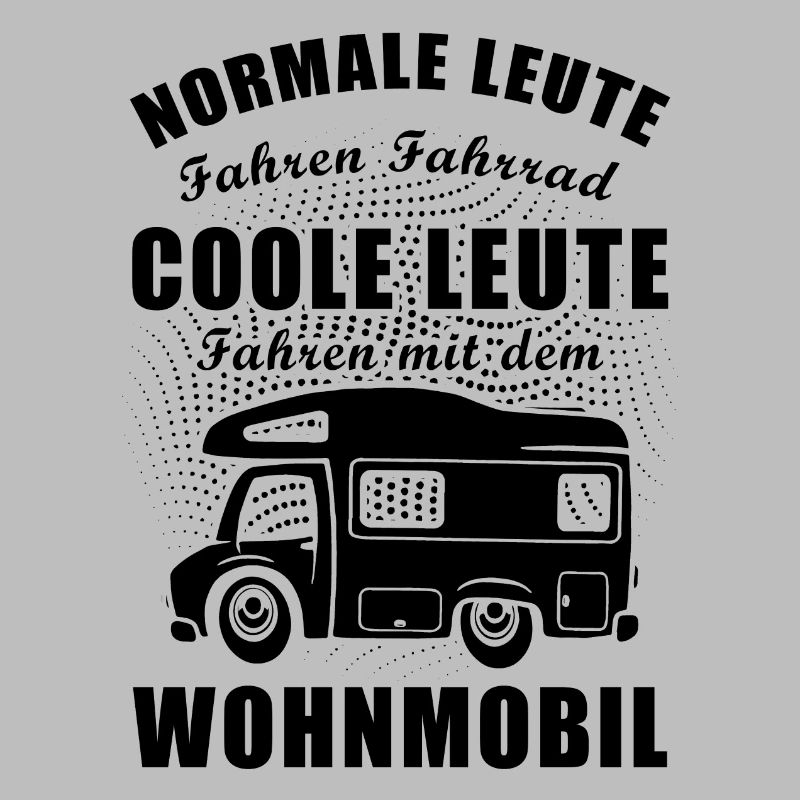 Cooler Spruch Wohnmobil Wohnwagen Geschenkidee