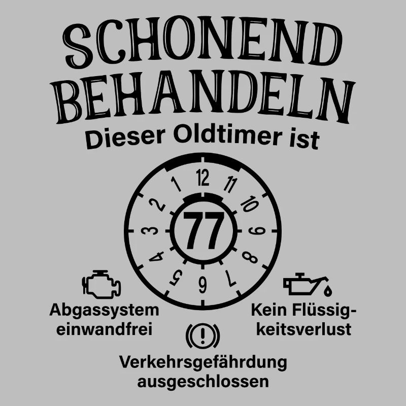 77. Geburtstag Schonend Behandeln Oldtimer Ist 77