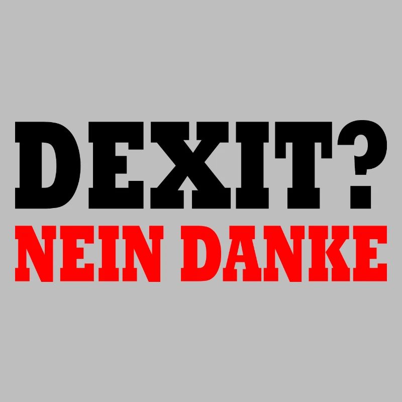 Dexit nein danke