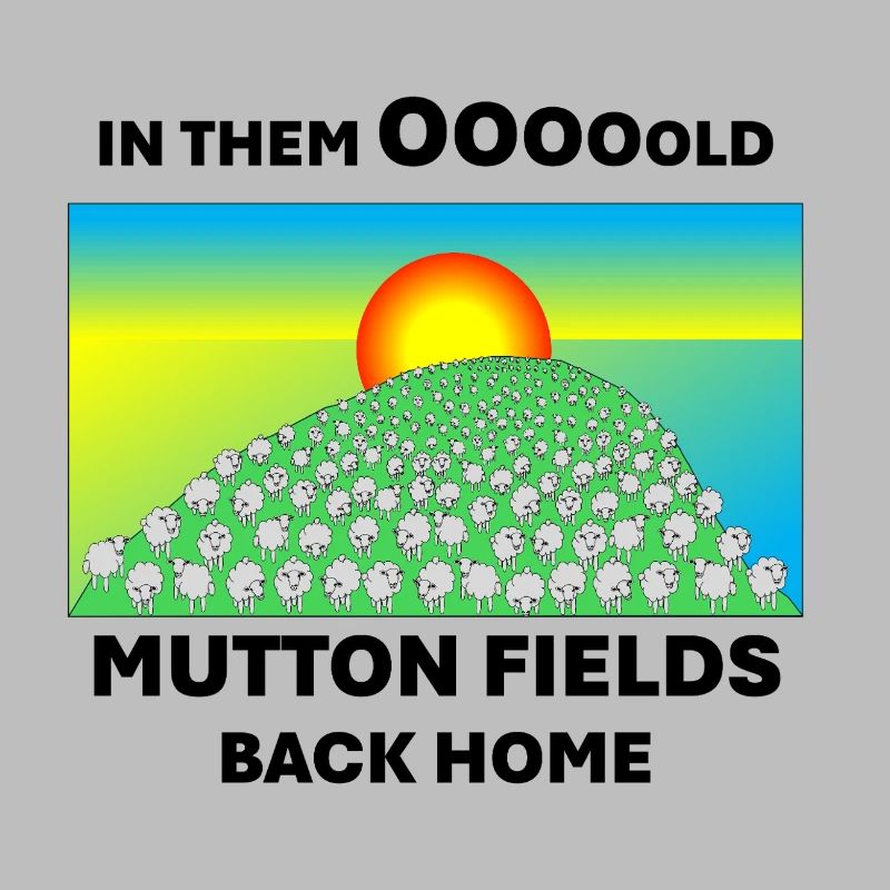 Mutton fields back home