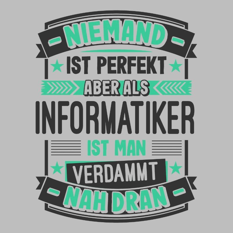 Perfekter Informatiker Spruch Computer Nerd PC Ges
