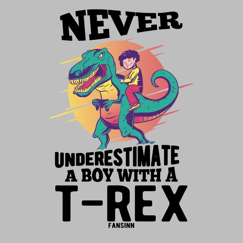 Never Underestimate A Boy With A T-Rex