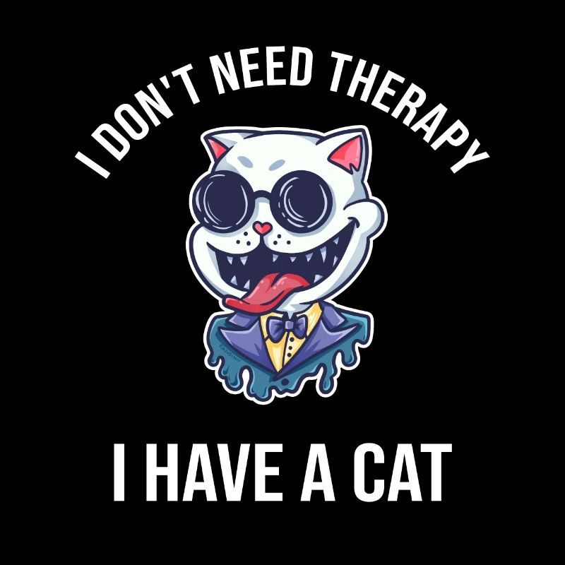 I Dont Need Therapy I Have A Cat