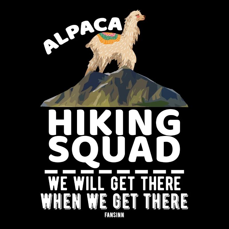 Alpaca Hiking Squad We Will Get There