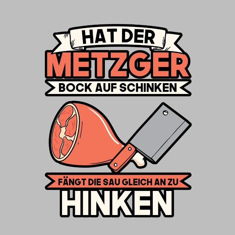 Hat der Metzger Bock auf Schinken Fleischer