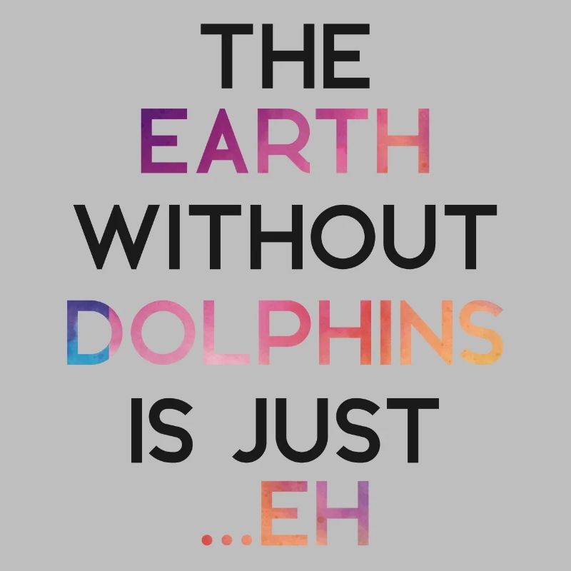 Dolphin The Earth Without Dolphins