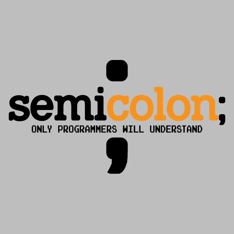 Semicolon Only Programmers Will Understand Coder N