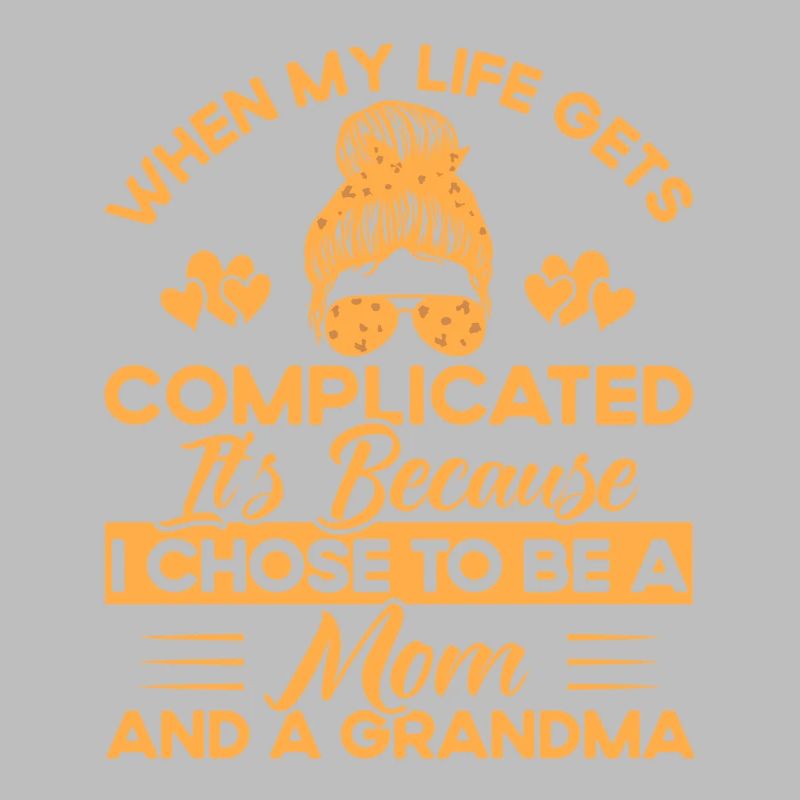 Wenn mein Leben kompliziert wird Mutter & Großmutt