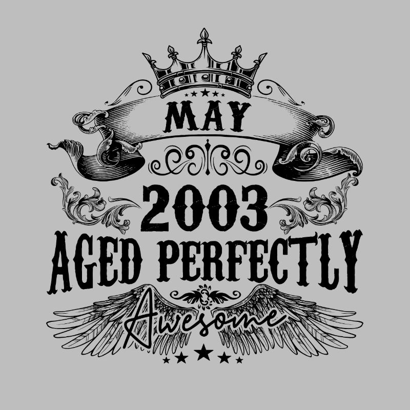 2003 | May Aged Perfectly 2003 Geburtstagsgeschenk