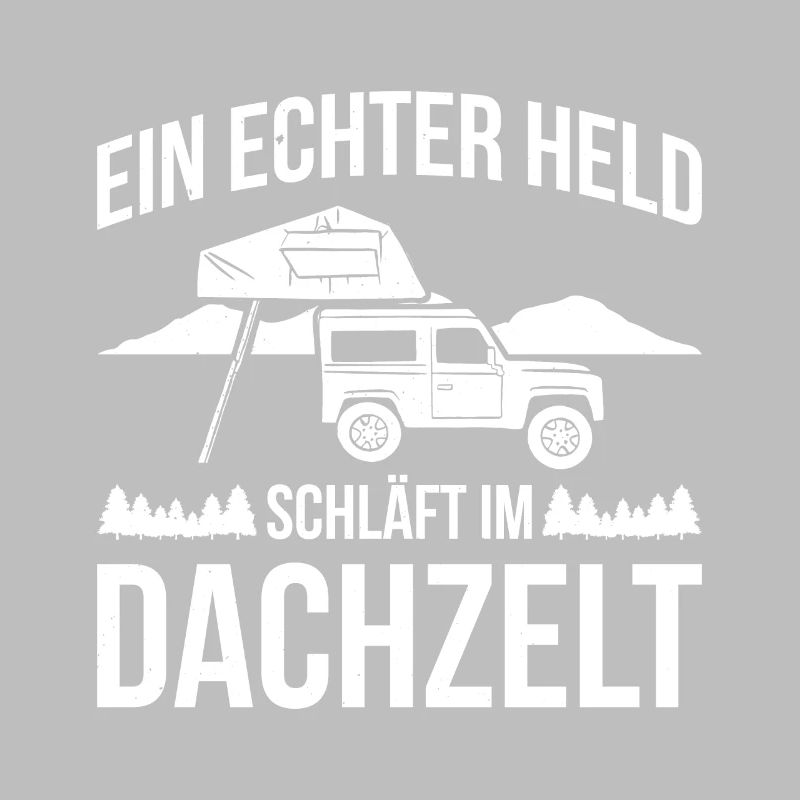 Ein Echter Held Schläft Im Dachzelt Camping