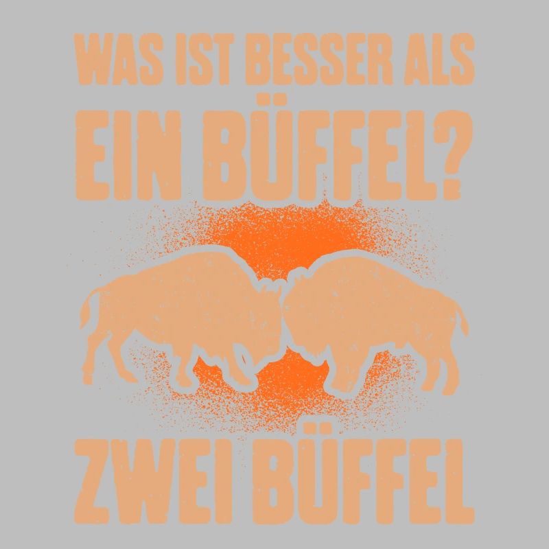 Was ist besser als ein Büffel? Zwei Büffel