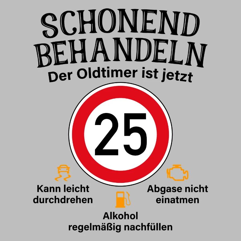 25. Geburtstag Schonend Behandeln Oldtimer Ist 25
