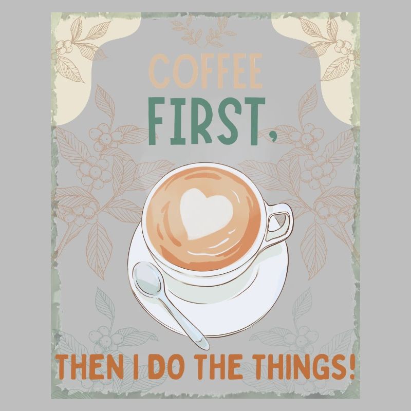 Coffee First – Then I Function