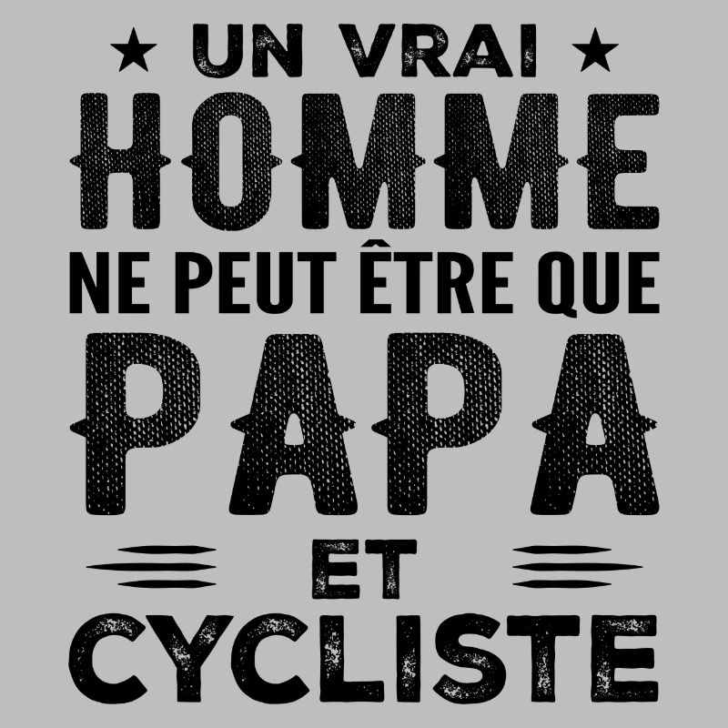 Ein echter Mann ist nur ein Vater und ein Radfahrer