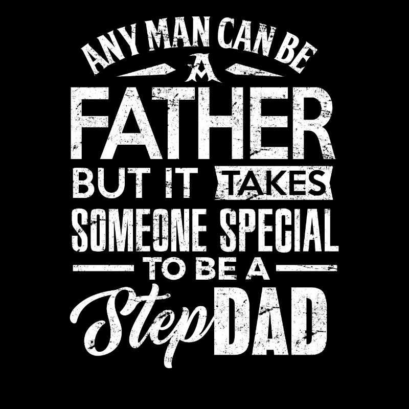 Step Dad Shirt Any Man Be Father Step Dad Geschenk