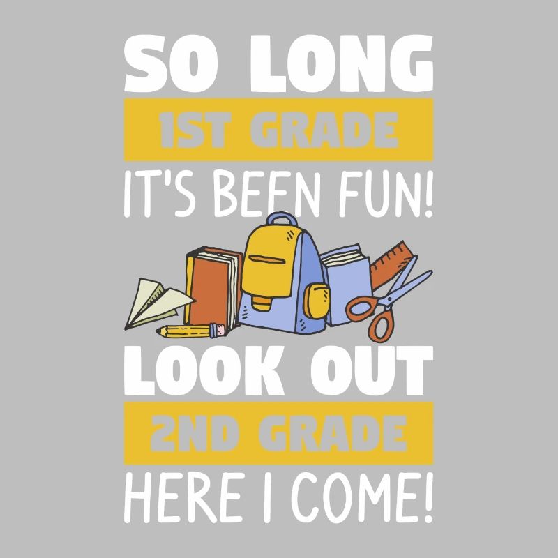 It's Been Fun Look Out 2nd Grade Here I Come