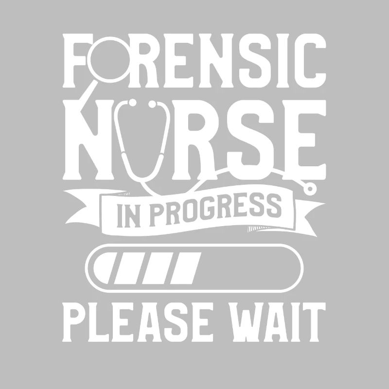Forensic Nurse In Progress Please Wait RN Nurses