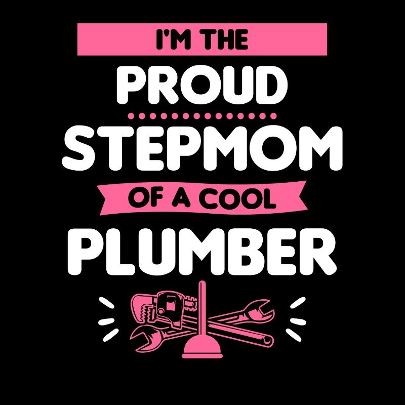 Ich bin die stolze Stiefmutter eines coolen Klempners