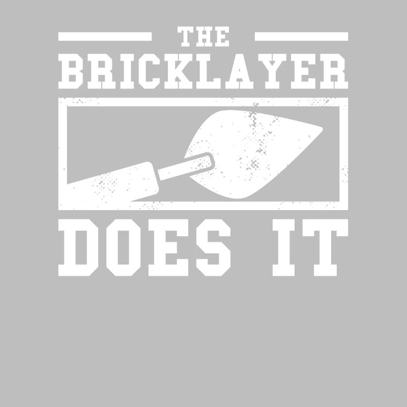 The Bricklayer Does It Bricklaying Bricklayers