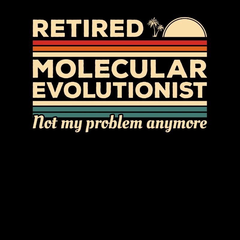 Molekularevolutionist im Ruhestand nicht mein Problem