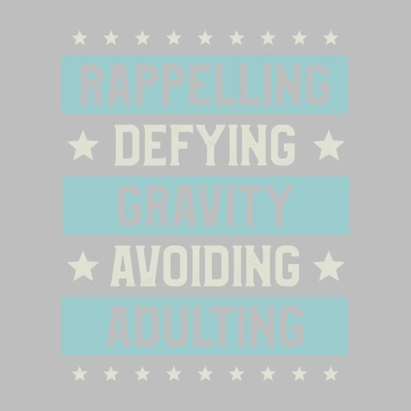 Rappelling Defying Gravity Avoiding Adulting