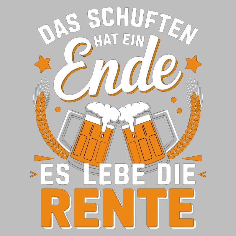 Das Schuften Hat Ein Ende Es Lebe Die Rente