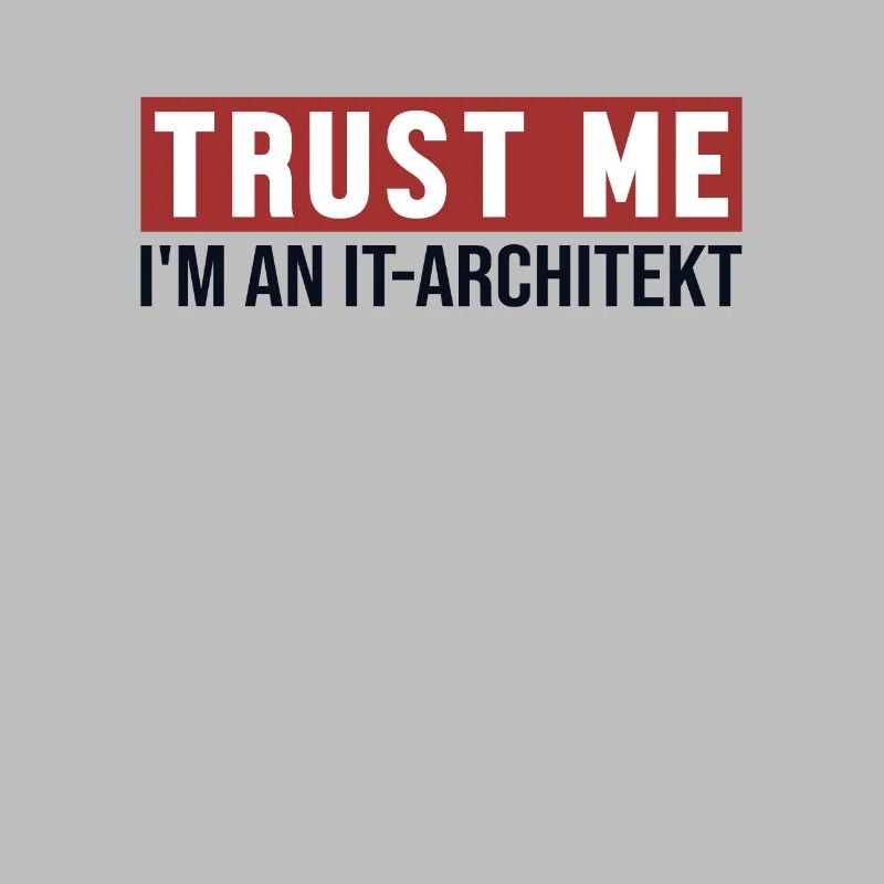 Trust Me I'm IT-Architekt Data Architect