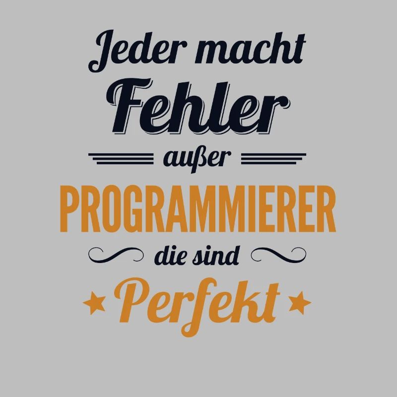 Programmierer sind Perfekt Developer Coder