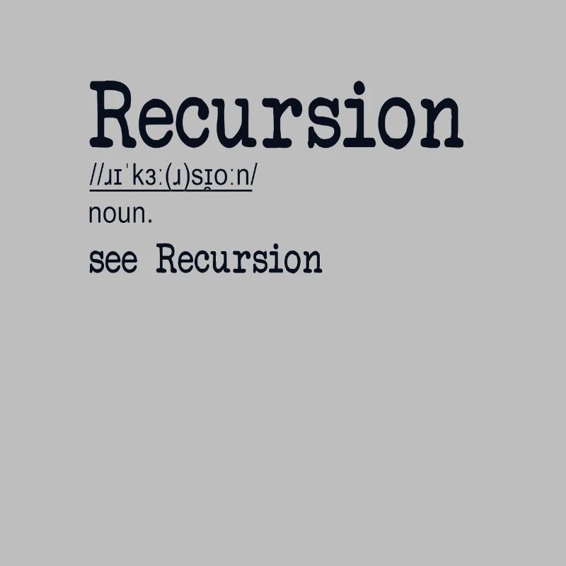 Recursion Definition Developer Coder Programmierer