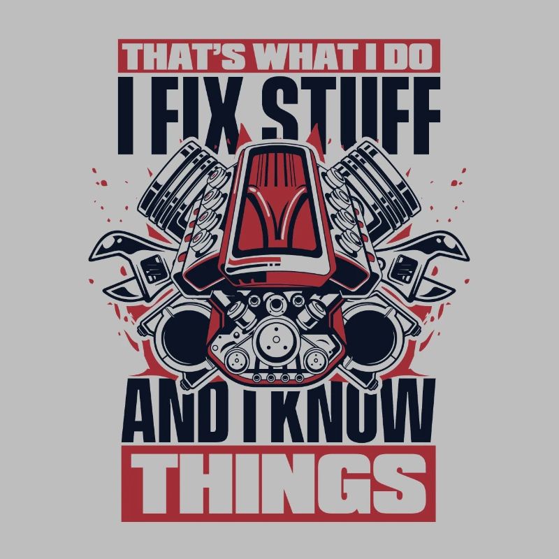I Fix Stuff And I Know Things Autoschrauber Kfz