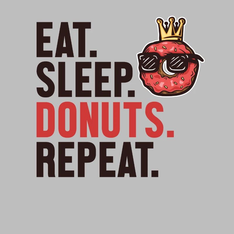Eat Sleep Donuts Repeat Machine à beignets glacés