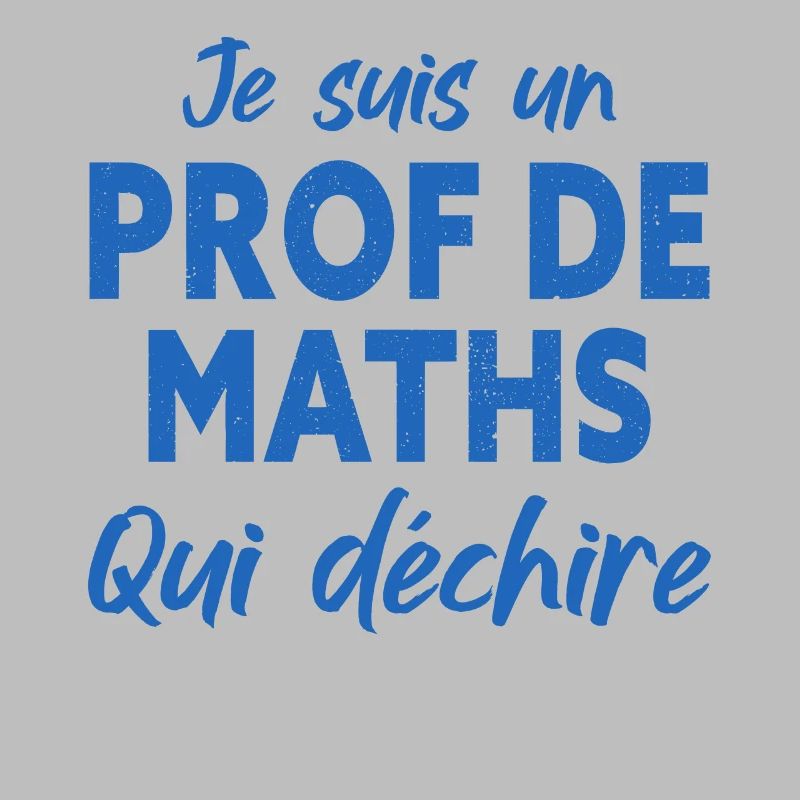 Je Suis Un Prof De Maths
