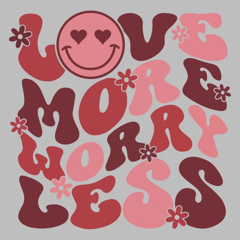 Love More Worry Less