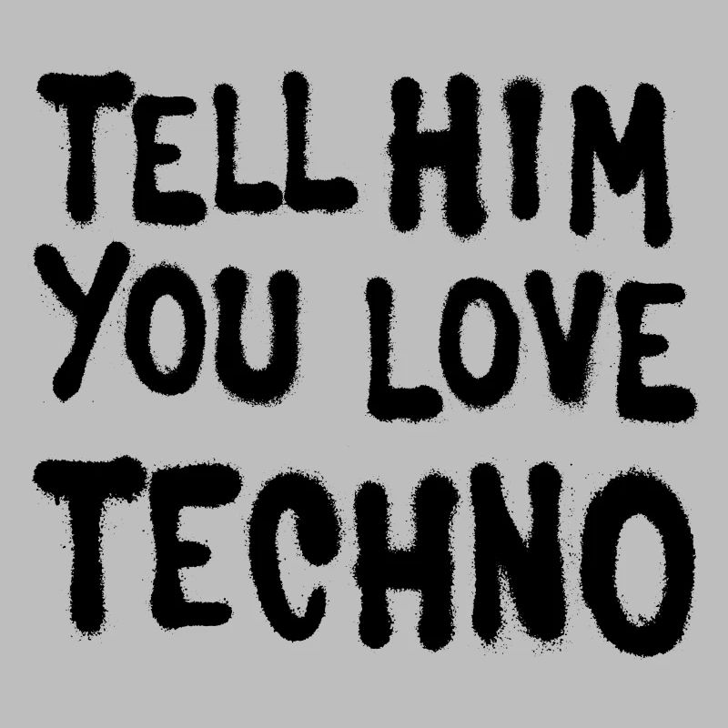 Dites-lui que vous aimez techno