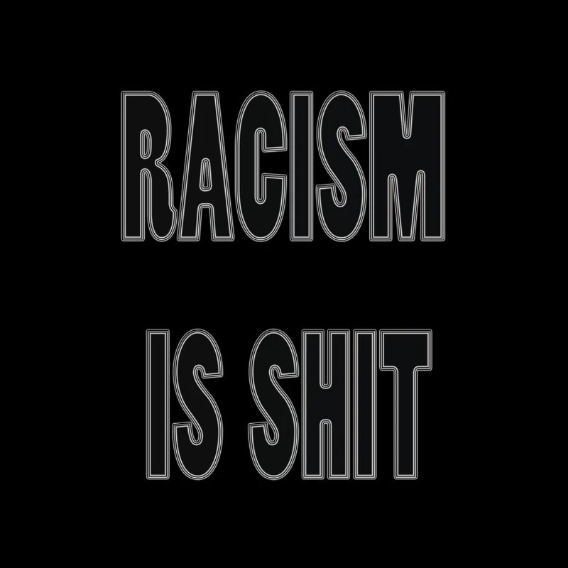 Le racisme c'est de la merde