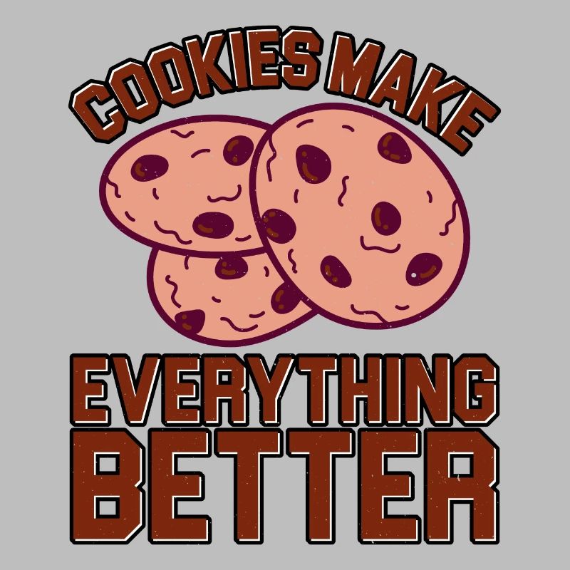 Cookies Make Everything Better 5