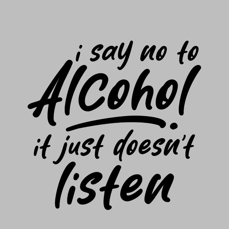 Je dis non à l'alcool, il n'écoute tout simplement pas 3