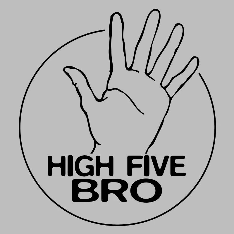 High Five Bro!