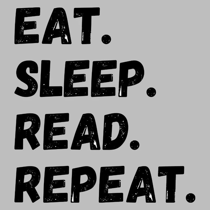 Manger Dormir Lire Répéter