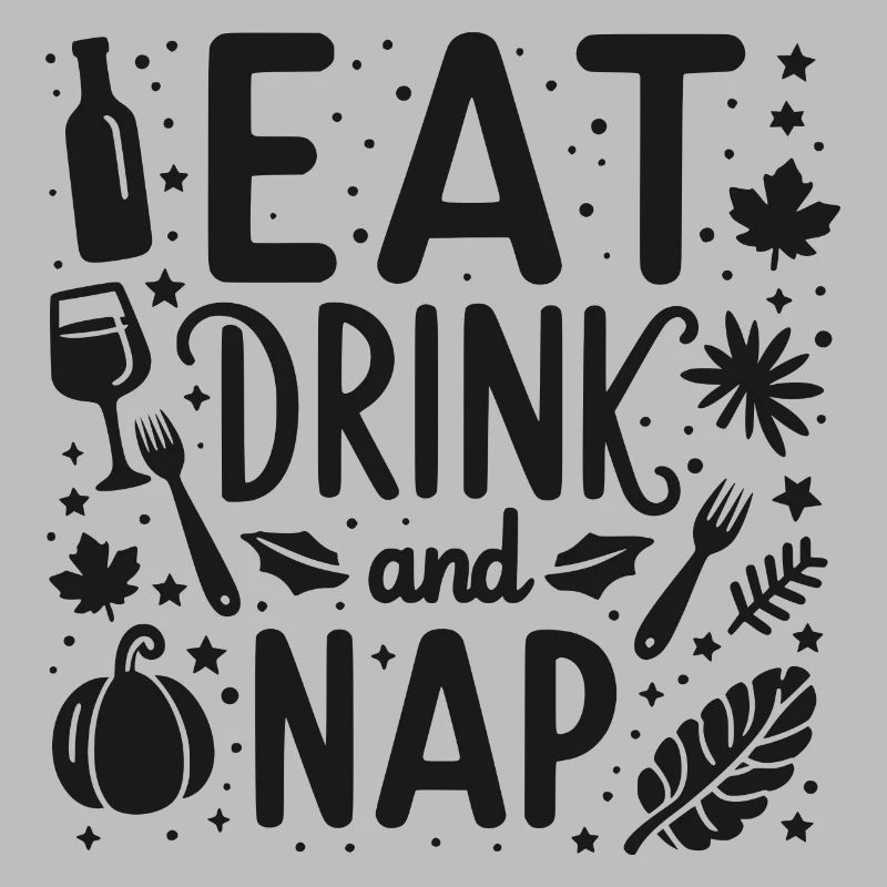 Eat Drink and Nap