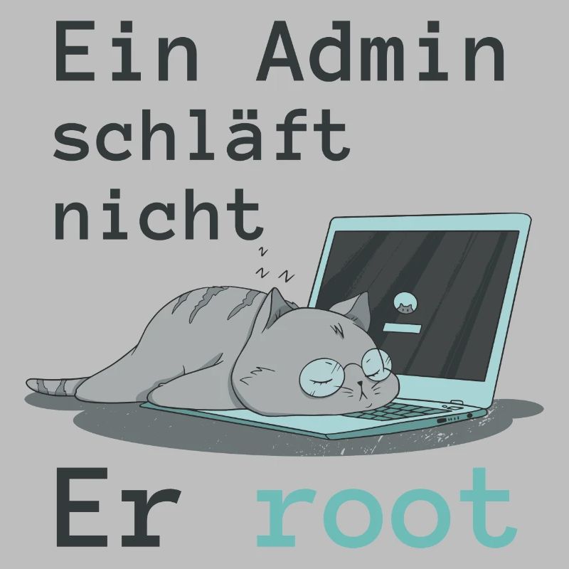 Ein Admin schläft nicht - Er root