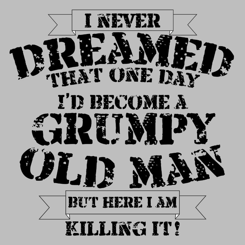 Grumpy Old Man