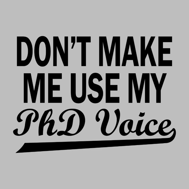 Phd Voice Doktortitel Spruch Geschenk