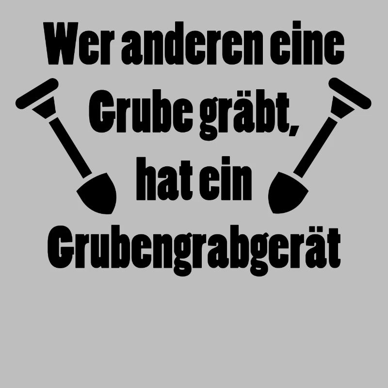 Wer anderen eine Grube gräbt - Grubengrabgerät